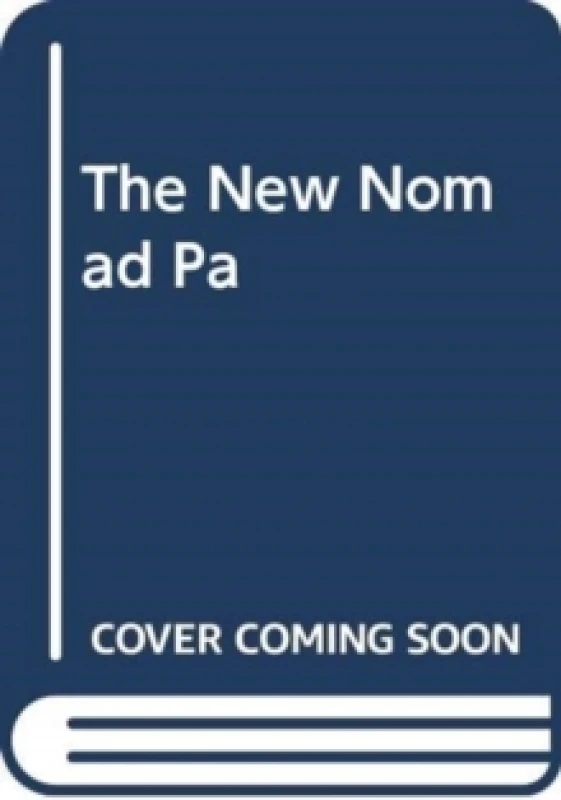 Image of The New Nomads : How the Migration Revolution is Making the World a Better Place Paperback / softback