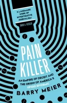 Image of Pain Killer : An Empire of Deceit and the Origins of America's Opioid Epidemic