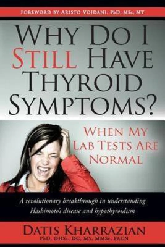 Image of Why Do I Still Have Thyroid Symptoms by Datis Kharrazian Paperback