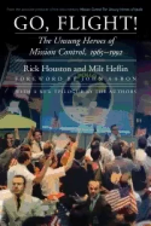 Image of go flight the unsung heroes of mission control 1965 1992