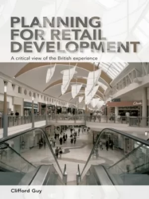 Image of Planning for Retail DevelopmentA Critical View of the British Experience