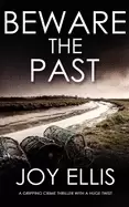 Image of beware the past a gripping crime thriller with a huge twist