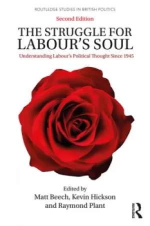 Image of The Struggle for Labour's SoulUnderstanding Labour's Political Thought Since 1945