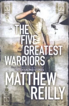 Image of The Five Greatest Warriors by Matthew Reilly Paperback