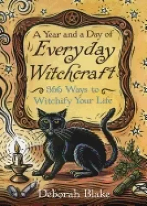 Image of year and a day of everyday witchcraft 366 ways to witchify your life
