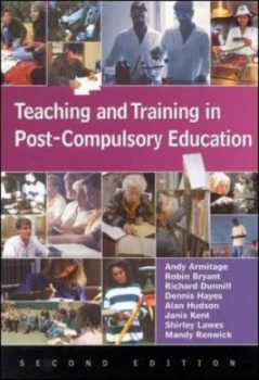 Image of Teaching and Training in Post-Compulsory Education by Andy Armitage Paperback