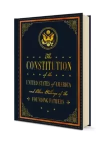 Image of The Constitution of the United States of America and Other Writings of the Founding Fathers : Volume 7
