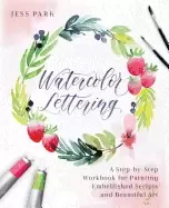 Image of watercolor lettering a step by step workbook for painting embellished scrip