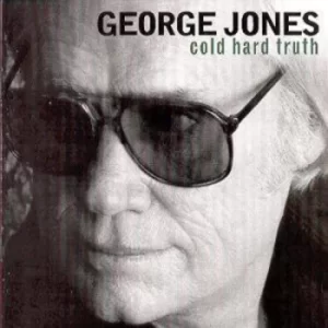 Image of Cold Hard Truth by George Jones CD Album