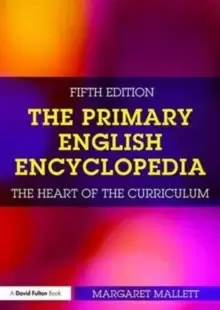 Image of The Primary English Encyclopedia : The heart of the curriculum