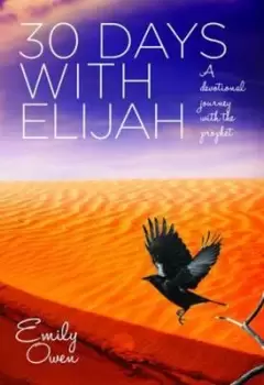 Image of 30 Days with Elijah by Emily Owen