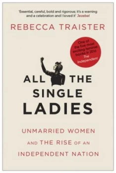 Image of All the Single Ladies by Rebecca Traister Book