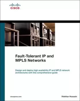 Image of Fault-tolerant IP and MPLS networks - Iftekhar Hussain - Mixed media product - Used