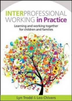 Image of Interprofessional Working in Practice by Lyn Trodd Book