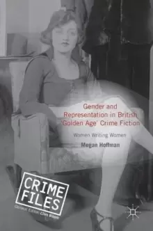 Image of Gender and Representation in British 'Golden Age' Crime Fiction