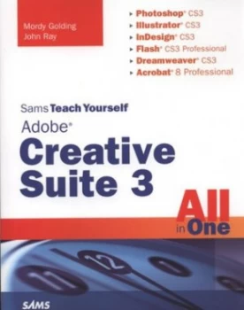 Image of Sams Teach Yourself Adobe Creative Suite 3 All-in-One by Mordy Golding Book