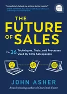Image of future of sales the 50 techniques tools and processes used by elite salesp