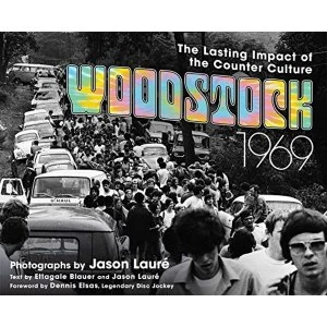 Image of Woodstock 1969 The Lasting Impact of the Counterculture Hardback 2018