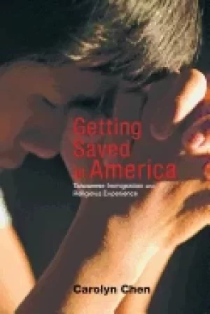 Image of getting saved in america taiwanese immigration and religious experience