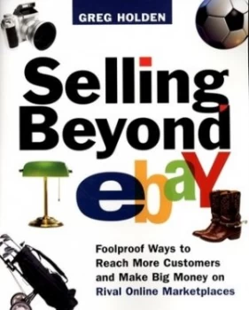 Image of Selling beyond Ebay by Greg Holden Paperback
