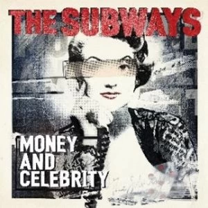Image of The Subways Money And Celebrity CD