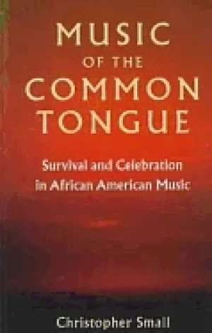 Image of music of the common tongue survival and celebration in african american mus