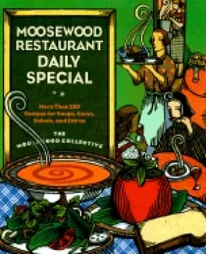 Image of moosewood restaurant daily special more than 275 recipes for soups stews sa