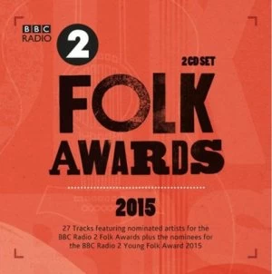 Image of BBC Radio 2 Folk Awards 2015 by Various Artists CD Album