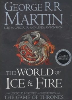 Image of The World of Ice and Fire by George R. R Martin Hardback