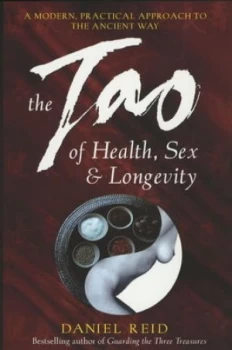 Image of The Tao of Health Sex and Longevity by Daniel Reid Paperback