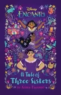Image of encanto a tale of three sisters