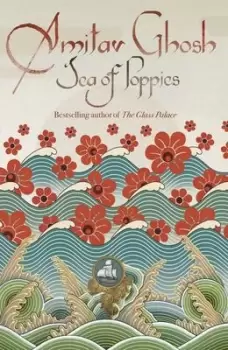 Image of Sea of Poppies - Amitav Ghosh - Paperback - Used
