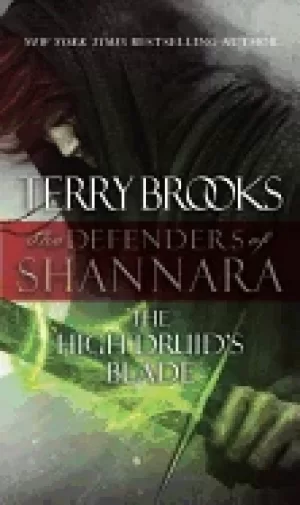 Image of high druids blade the defenders of shannara