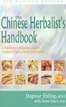 Image of The Chinese Herbalist's Handbook by Dagmar Ehling