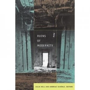 Image of Ruins of Modernity by Julia Hell Paperback
