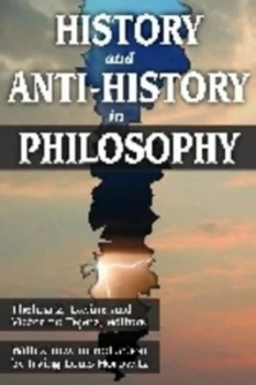 Image of History and Anti-History in Philosophy by Thelma Z. Lavine Paperback