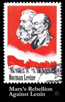 Image of Marxs Rebellion against Lenin by Norman Levine Hardback