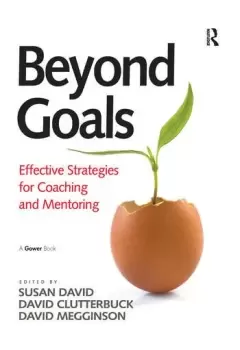 Image of Beyond GoalsEffective Strategies for Coaching and Mentoring