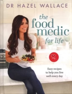 Image of The food medic for life by Dr Hazel Wallace