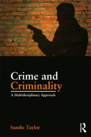 Image of Crime and CriminalityA multidisciplinary approach