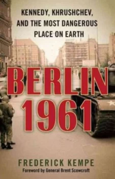 Image of Berlin 1961 by Frederick Kempe Hardback