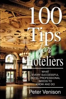 Image of 100 Tips for Hoteliers by Peter J Venison