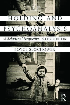 Image of Holding and Psychoanalysis 2nd editionA Relational Perspective