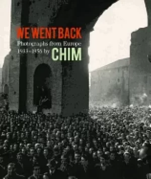 Image of we went back photographs from europe 1933 1956 by chim