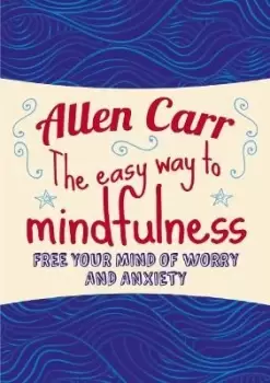 Image of The Easy Way to Mindfulness by Allen Carr