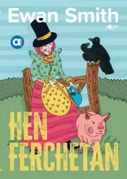 Image of Cyfres Amdani: Hen Ferchetan by Ewan Smith
