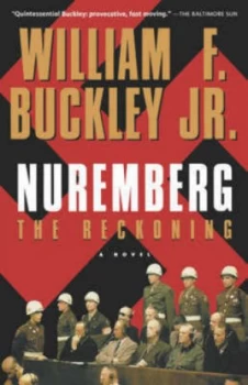 Image of Nuremberg the Reckoning by William F. Buckley Jr. Book
