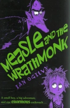 Image of Measle and the Wrathmonk by Ian Ogilvy and Chris Mould Book