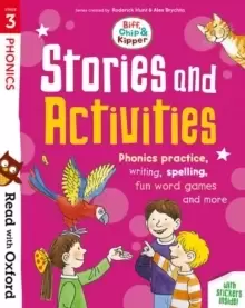 Image of Read with Oxford: Stage 3: Biff, Chip and Kipper: Stories and Activities : Phonics practice, writing, spelling, fun word games and more