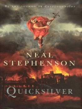 Image of Quicksilver by Neal Stephenson Hardback